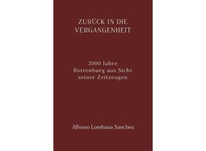 9783750258709 - Zurück in die Vergangenheit - Alfonso Lombana Sánchez Kartoniert (TB)