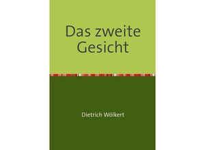 9783750258716 - Im fünfzigsten Jahr   Das zweite Gesicht - Dietrich Wölkert Kartoniert (TB)