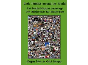 9783750259102 - With THINGS around the World - Jürgen Meis Gabi Koepp Kartoniert (TB)