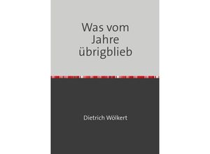 9783750259522 - Im fünfzigsten Jahr   Was vom Jahre übrigblieb - Dietrich Wölkert Kartoniert (TB)