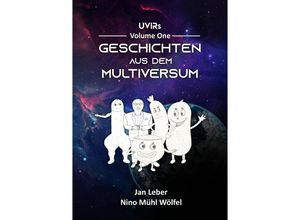 9783750260726 - Geschichten aus dem Multiversum - Jan Leber Nino Mühl Wölfel Kartoniert (TB)