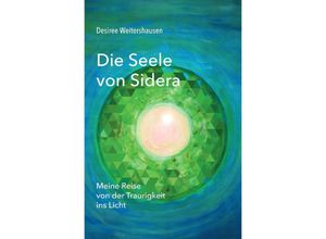 9783750262232 - Die Seele von Sidera - Desiree Weitershausen Kartoniert (TB)