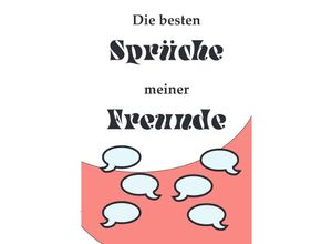 9783750262553 - Tagebuch Notizbuch mit nummerierten Seiten und Inhaltsverzeichnis - Die besten Sprüche meiner Freunde - Luca Schmitt Kartoniert (TB)