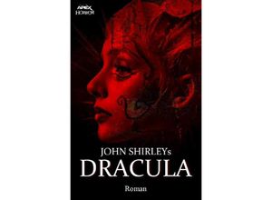 9783750263383 - JOHN SHIRLEYS DRACULA - John Shirley Kartoniert (TB)