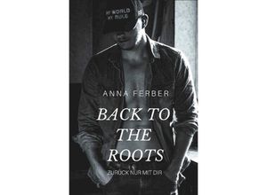 9783750266148 - Back to the Roots - Anna Ferber Kartoniert (TB)