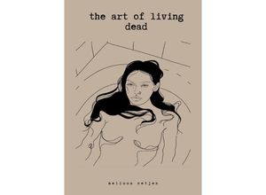 9783750267718 - the art of living dead - Melissa Oetjen Kartoniert (TB)