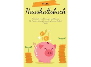 9783750268098 - Mein Haushaltsbuch Notizbuch zum Eintragen und Sparen für Finanzplanung Haushaltsplanung Budget Planner - Max Scholz Kartoniert (TB)