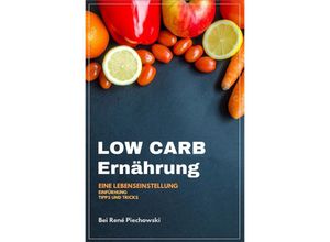 9783750268593 - LOW CARB - Rene Piechowski Kartoniert (TB)