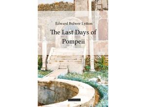 9783750269521 - The Last Days of Pompeii - Edward Bulwer Lytton Kartoniert (TB)