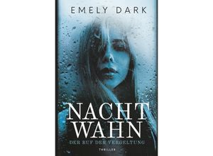 9783750270794 - Nachtwahn - Der Ruf der Vergeltung - Emely Dark Kartoniert (TB)