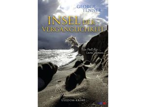 9783750275577 - Insel der Vergänglichkeit - George Tenner Kartoniert (TB)