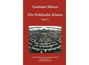 9783750276048 - Die Politische Klasse - Gaetano Mosca Kartoniert (TB)