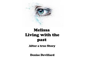 9783750276451 - Melissa Living with the past - Denise Devillard Kartoniert (TB)