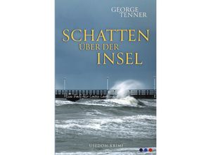 9783750276543 - Schatten über der Insel - George Tenner Kartoniert (TB)