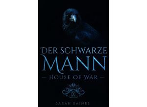 9783750278202 - House of War   House of War der schwarze Mann - Sarah Baines Kartoniert (TB)