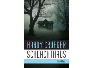 9783750279438 - SCHLACHTHAUS - Hardy Crueger Kartoniert (TB)