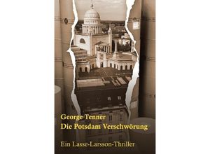 9783750279629 - Die Potsdam-Verschwörung - George Tenner Kartoniert (TB)