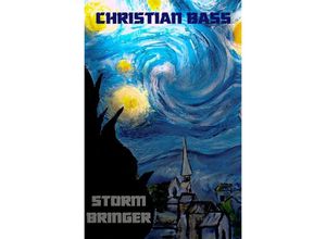 9783750280601 - Stormbringer - Christian Bass Kartoniert (TB)