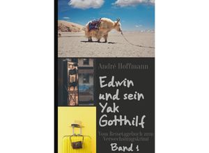 9783750283435 - Edwin und sein Yak Gotthilf - Andre Hoffmann Kartoniert (TB)