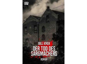 9783750283725 - DER TOD DES SARGMACHERS - Bill Knox Kartoniert (TB)