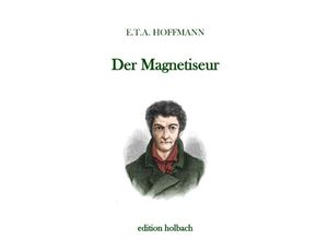 9783750283930 - Der Magnetiseur - E T A Hoffmann Kartoniert (TB)