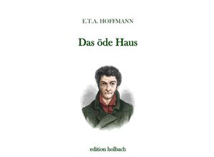 9783750284500 - Das öde Haus - E T A Hoffmann Kartoniert (TB)