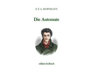 9783750284654 - Die Automate - E T A Hoffmann Kartoniert (TB)