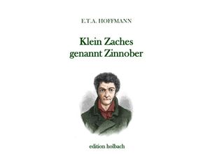 9783750284920 - Klein Zaches genannt Zinnober - E T A Hoffmann Kartoniert (TB)