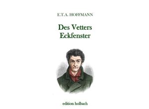 9783750285033 - Des Vetters Eckfenster - E T A Hoffmann Kartoniert (TB)