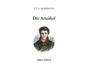 9783750286092 - Der Artushof - E T A Hoffmann Kartoniert (TB)