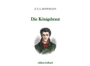 9783750286139 - Die Königsbraut - E T A Hoffmann Kartoniert (TB)