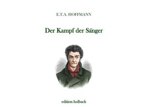 9783750286238 - Der Kampf der Sänger - E T A Hoffmann Kartoniert (TB)