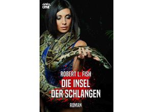 9783750287341 - DIE INSEL DER SCHLANGEN - Robert L Fish Kartoniert (TB)