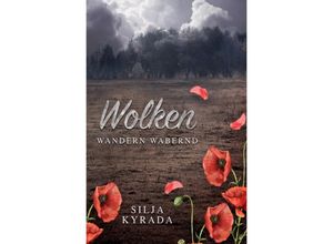 9783750288201 - Wolken wandern wabernd - Silja Kyrada Kartoniert (TB)