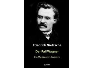 9783750289154 - Der Fall Wagner - Friedrich Nietzsche Kartoniert (TB)