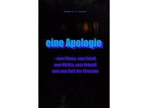 9783750289291 - eine Apologie - Randalf H X Altendorf Kartoniert (TB)