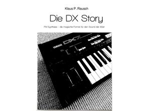 9783750289444 - Die DX Story - Klaus P Rausch Kartoniert (TB)