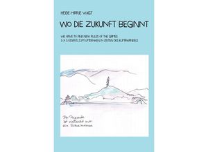 9783750290020 - Wo die Zukunft beginnt - Heide Marie Voigt Kartoniert (TB)