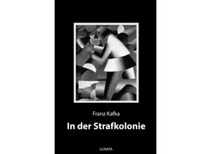 9783750290792 - In der Strafkolonie - Franz Kafka Kartoniert (TB)