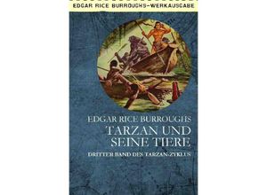 9783750290945 - TARZAN UND SEINE TIERE - Edgar Rice Burroughs Kartoniert (TB)