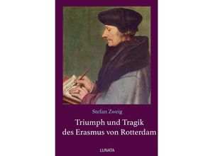 9783750290990 - Triumph und Tragik des Erasmus von Rotterdam - Stefan Zweig Kartoniert (TB)