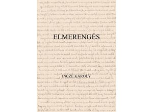 9783750292314 - Elmerengés - Károly Incze Kartoniert (TB)