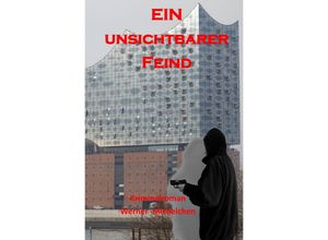 9783750292475 - Ein unsichtbarer Feind - Werner Michelchen Kartoniert (TB)