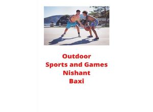 9783750293052 - Outdoor Sports and Games - Nishant Baxi Kartoniert (TB)