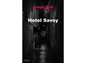 9783750293694 - Hotel Savoy - Joseph Roth Kartoniert (TB)