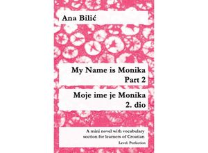 9783750294202 - My Name is Monika - Part 2   Moje ime je Monika - 2 dio - Ana Bilic Kartoniert (TB)