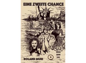 9783750294608 - Eine zweite Chance - Roland Muri Kartoniert (TB)