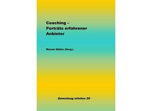 9783750294974 - Coaching - Porträts erfahrener Anbieter - Werner Müller Kartoniert (TB)