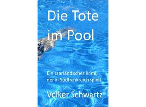 9783750295568 - Die Tote im Pool - Volker Schwartz Kartoniert (TB)