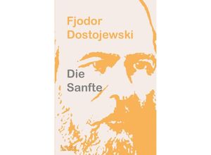 9783750295742 - Die Sanfte - Fjodor M Dostojewskij Kartoniert (TB)